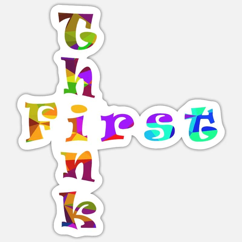 Think First - Sticker Größe S (10 x 10 cm) - Mattweiß