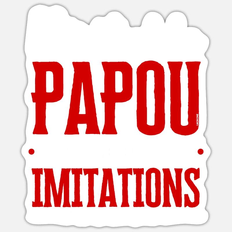 Véritable Papou les autres sont des imitations ! - Sticker taille S (10 x 10 cm) - blanc mat