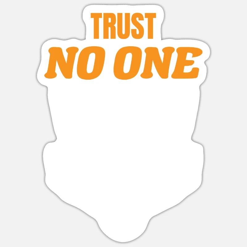 Vertraue niemandem - Sticker Größe S (10 x 10 cm) - Mattweiß