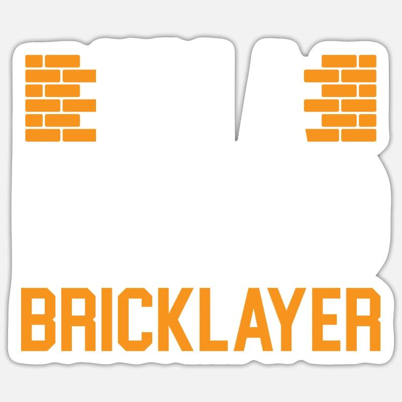 Brickie Bricks Construction Worker Bricklayer Sticker size S (10 x 10 cm)