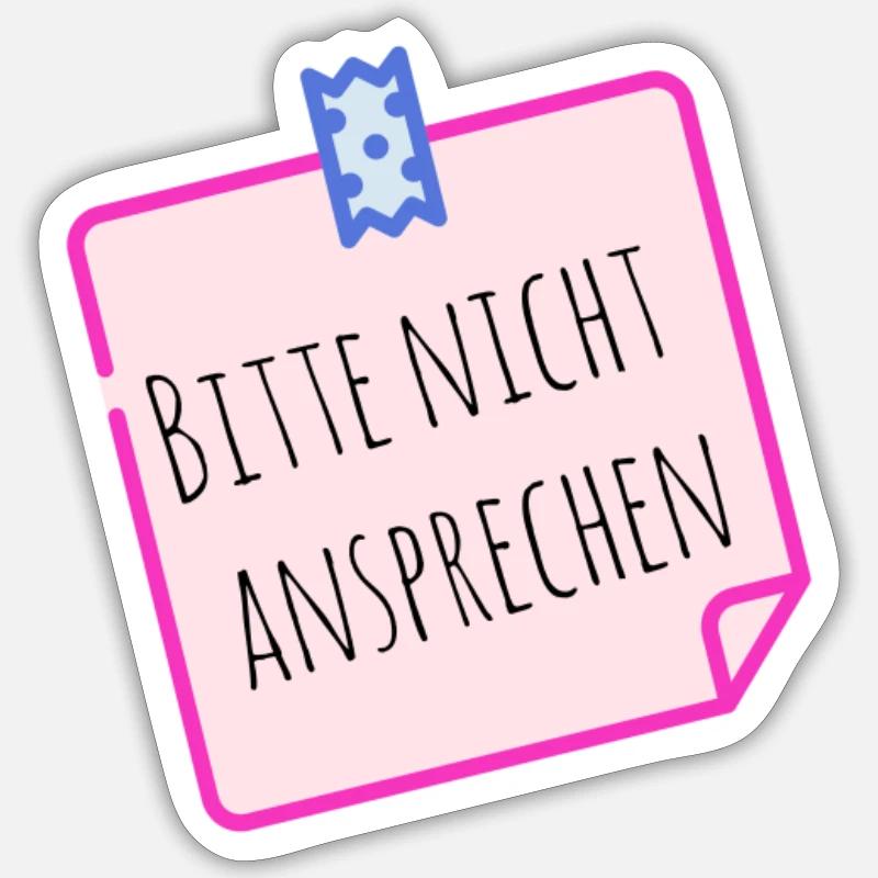 Bitte nicht ansprechen! Sticker Größe S (10 x 10 cm)