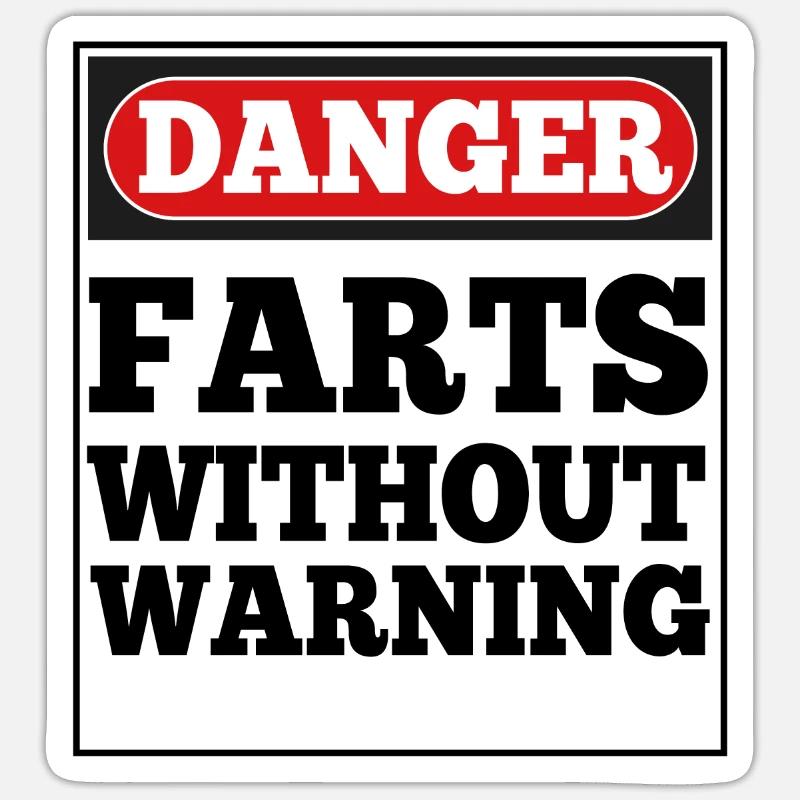 Le danger pète sans avertissement - Sticker taille S (10 x 10 cm) - blanc mat