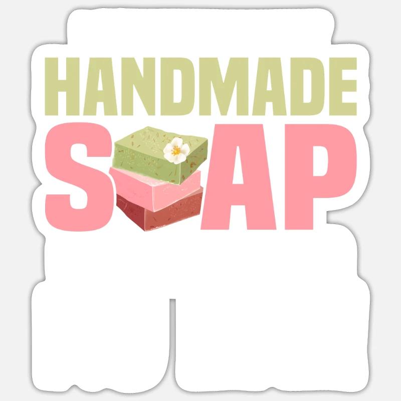 I Make The Best Handmade Soap Soapmaking Soapmaker Sticker Größe S (10 x 10 cm)