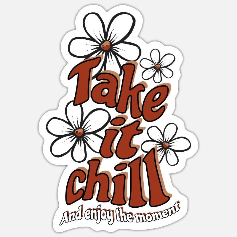 Take it Chill - Optimism - Saying Sticker size S (10 x 10 cm)