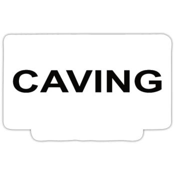Einfach mal schön CAVING gehen - Sticker Größe S (10 x 10 cm) - Mattweiß - Vorne
