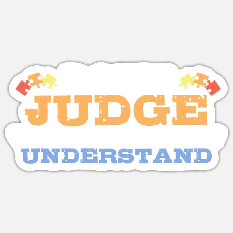 Autism Awareness – Don't Condemn What - Sticker size S (10 x 10 cm) - white matte