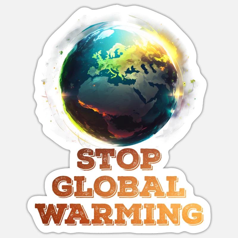 Global Warming Stop Save the Earth Climate activist Sticker size S (10 x 10 cm)