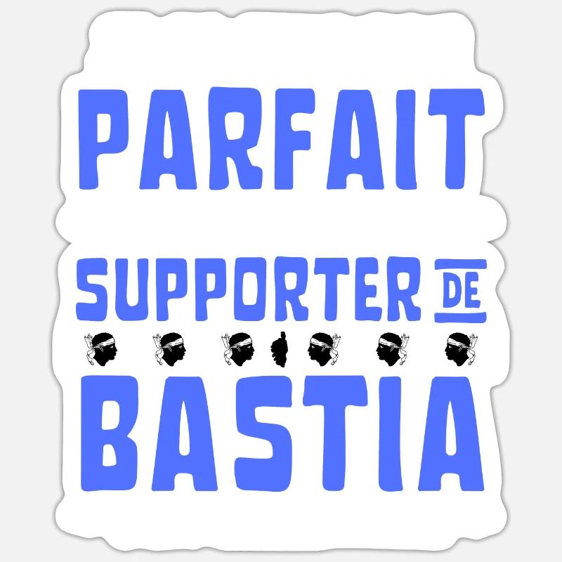 Pas Parfait mais Supporter de Bastia - Sticker taille S (10 x 10 cm) - blanc mat