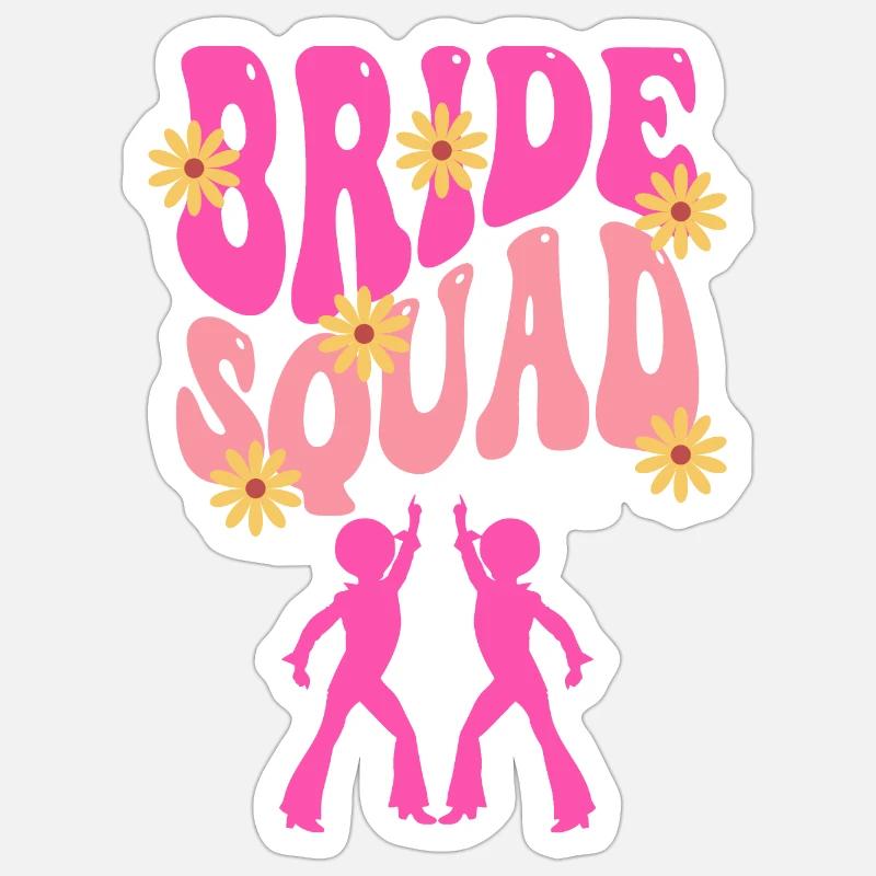 Bride Squad Sticker size S (10 x 10 cm)
