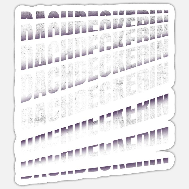 Dachdecker Spruch Handwerker Dachdeckerin Sticker Größe S (10 x 10 cm)