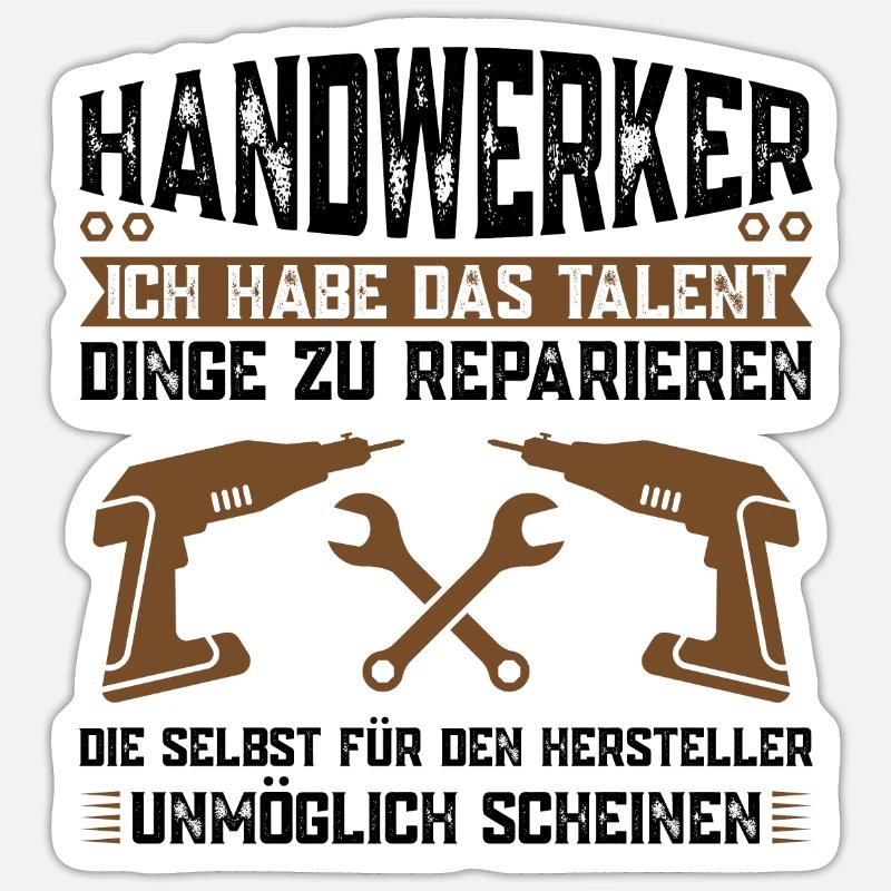 Handwerker Beruf Heimwerken Geschenk - Sticker Größe S (10 x 10 cm) - Mattweiß