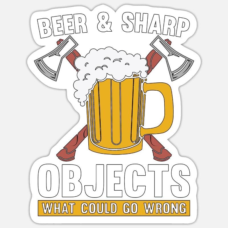 Axe Throwing Beer & Sharp Objects Hatchet Thrower Sticker size S (10 x 10 cm)