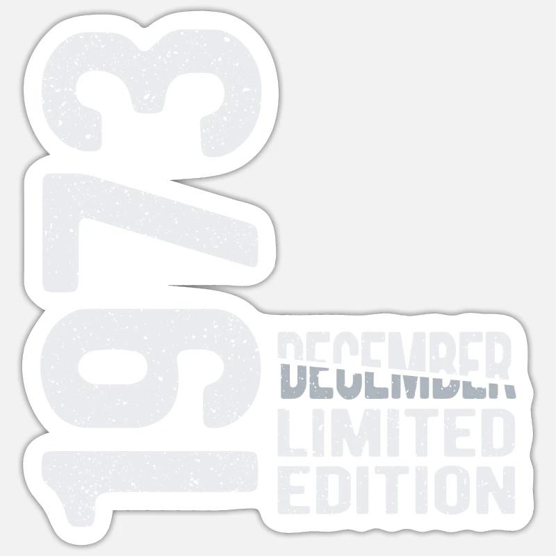 Décembre 1973 édition limitée Année de naissance - Sticker taille S (10 x 10 cm) - blanc mat