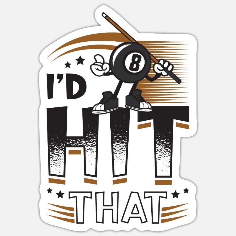 Id Hit That Pool Billiards - Sticker Größe S (10 x 10 cm) - Mattweiß