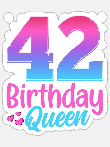 Birthday Queen 42 Geburtstag - Sticker Größe S (10 x 10 cm) - Mattweiß