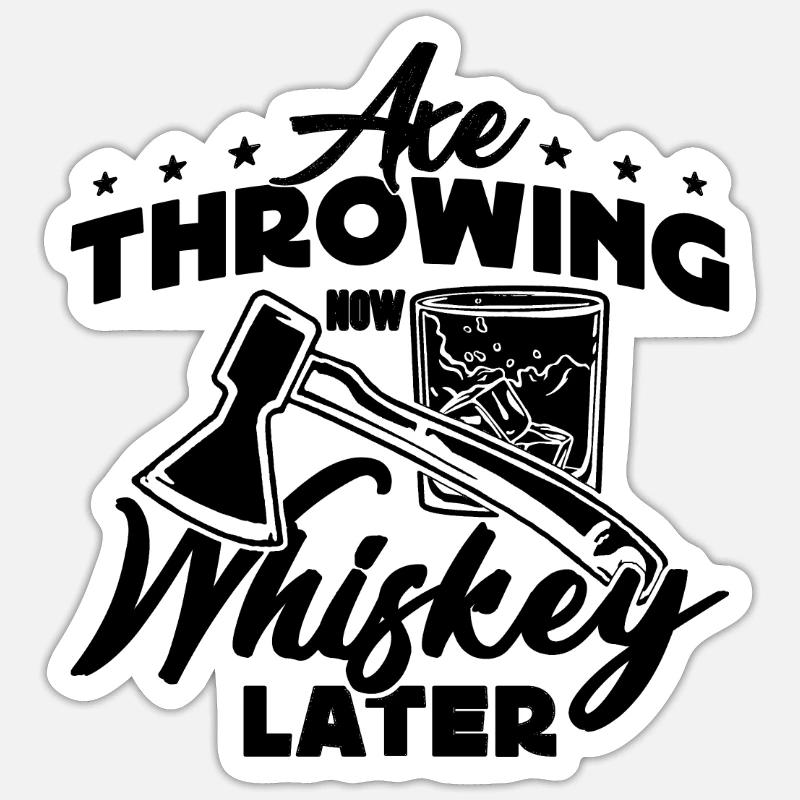 Axe Throwing Now Whiskey Later Double Axe Thrower Sticker Größe S (10 x 10 cm)