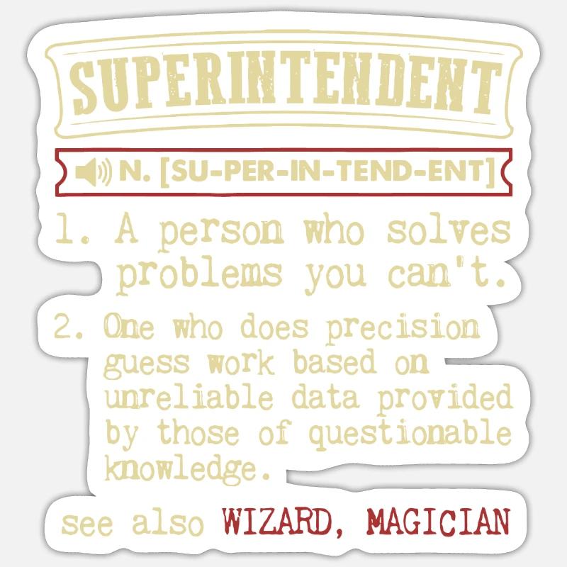 Superintendent Funny Dictionary Definition - Sticker size S (10 x 10 cm) - white matte