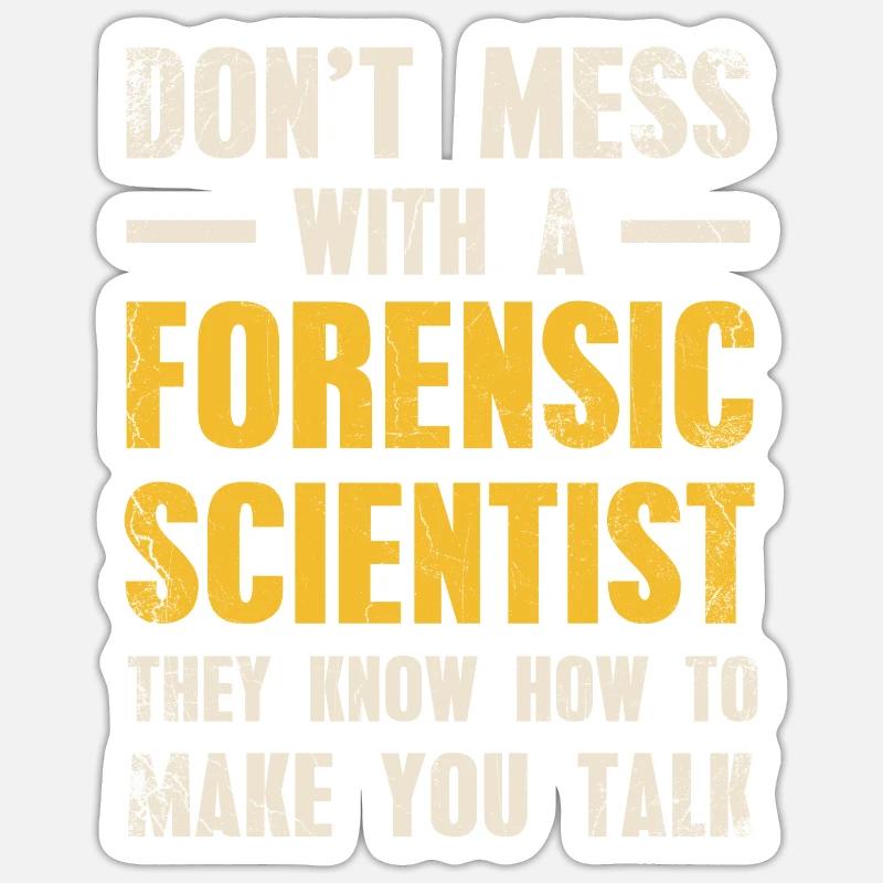 Leg Dich Nicht Mit Einem Forensischen - Sticker Größe S (10 x 10 cm) - Mattweiß