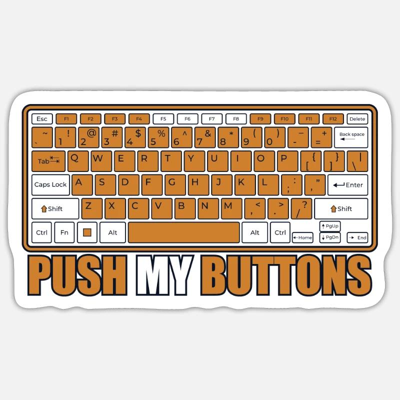 Push My Buttons Admin IT Operations Computer Scientist Sticker size S (10 x 10 cm)