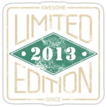 Awesome Since 2013 Retro Vintage Design - Sticker size S (10 x 10 cm) - white matte - Front