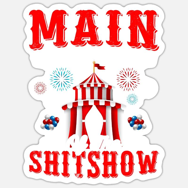 Attraction Shitshow Expert Shitshow Coordinator Sticker size S (10 x 10 cm)