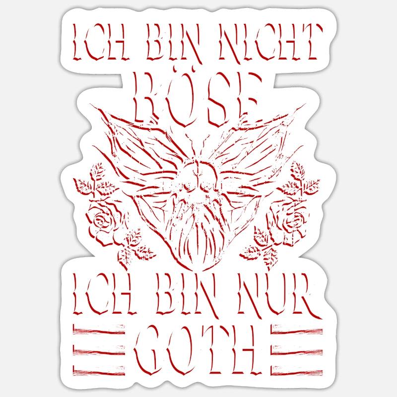 Ich Bin Nicht Böse Ich Bin Nur Goth - Gothic Goth - Sticker Größe S (10 x 10 cm) - Mattweiß