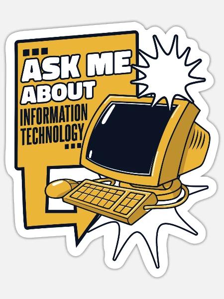Ask Me About Information Technology IT-Betrieb - Sticker Größe S (10 x 10 cm) - Mattweiß