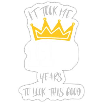 Il m’a fallu 110 ans pour avoir l’air aussi bien. - Sticker taille S (10 x 10 cm) - blanc mat - Devant