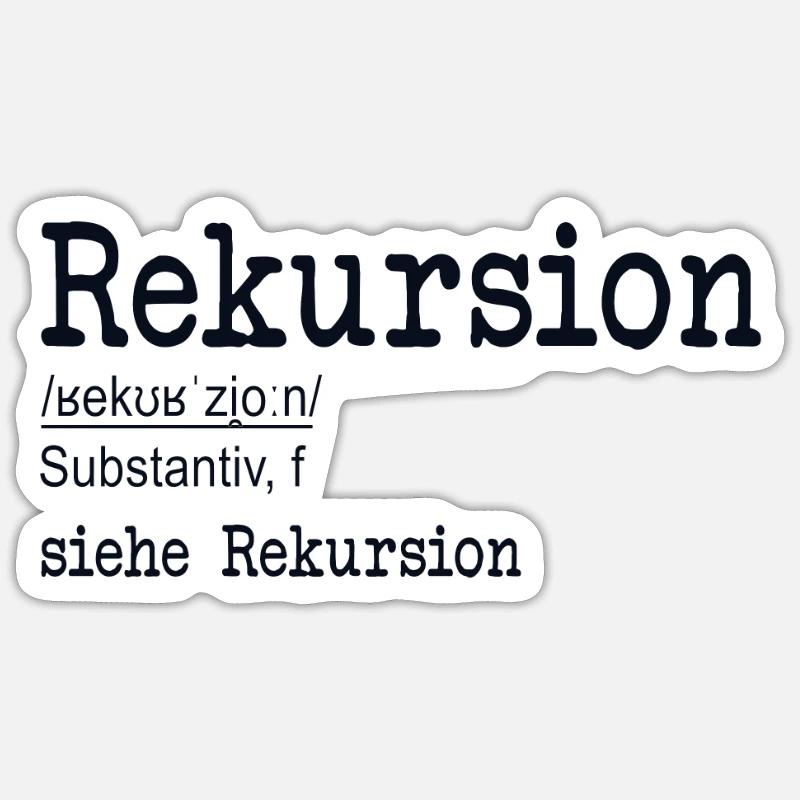 Rekursion Definition Softwareentwickler Coder - Sticker Größe S (10 x 10 cm) - Mattweiß