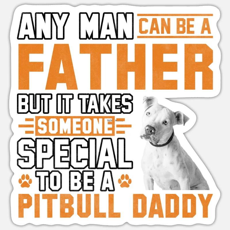 Pitbull Daddy Father - Sticker Größe S (10 x 10 cm) - Mattweiß