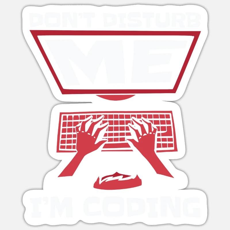 Ne me dérangez pas, je code un codeur développeur Sticker taille S (10 x 10 cm)