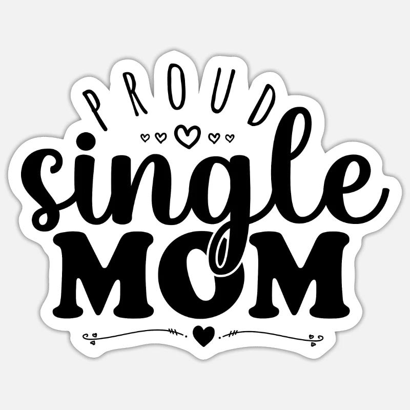 Fière maman célibataire - Sticker taille S (10 x 10 cm) - blanc mat