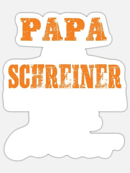 Papa und Schreiner - Sticker Größe S (10 x 10 cm) - Mattweiß