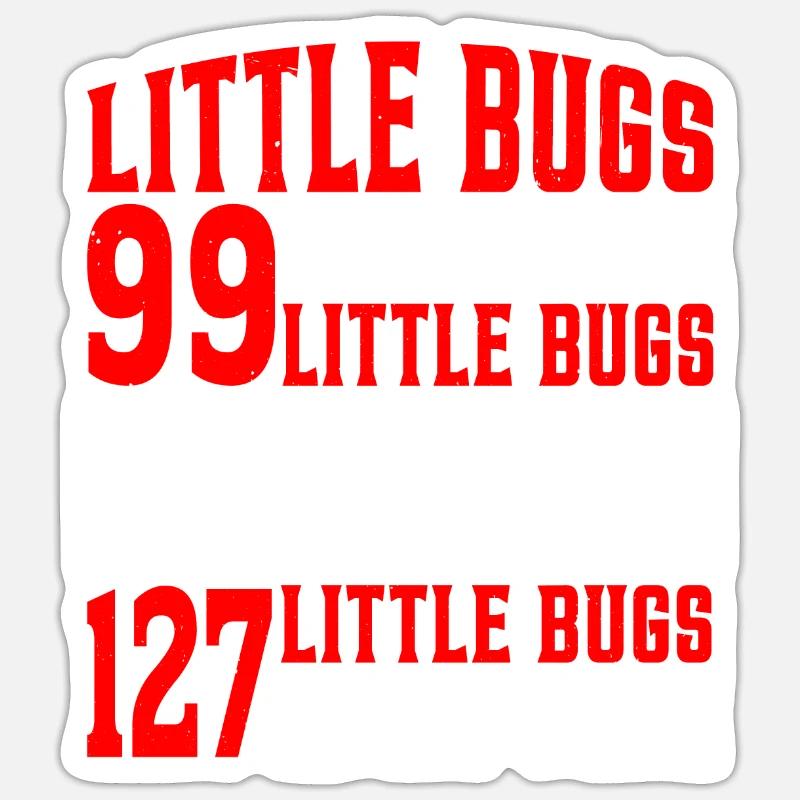 99 little Bugs in my Code 7 Sticker Größe S (10 x 10 cm)