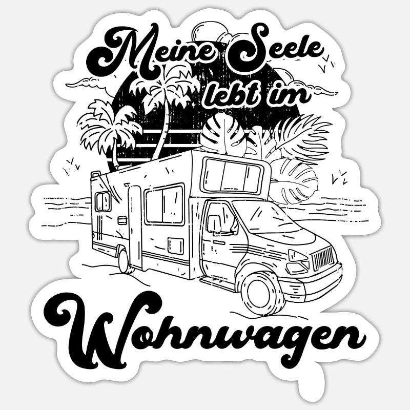 Wohnwagen Wohnmobil Camping Spruch - Sticker Größe S (10 x 10 cm) - Mattweiß