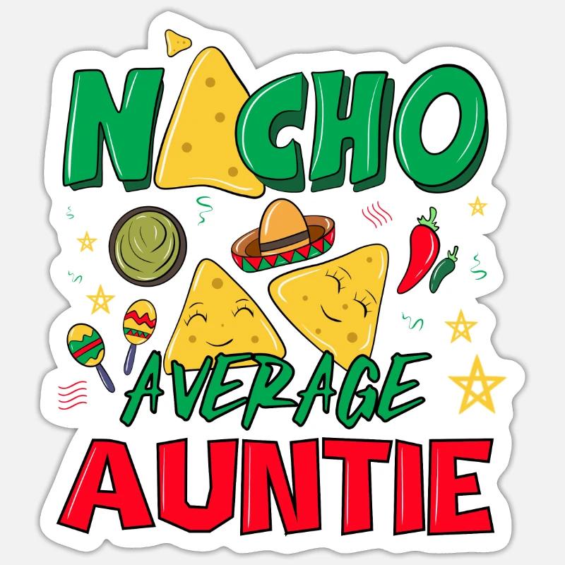 NACHO AVERAGE AUNTIE 2 - Sticker Größe S (10 x 10 cm) - Mattweiß