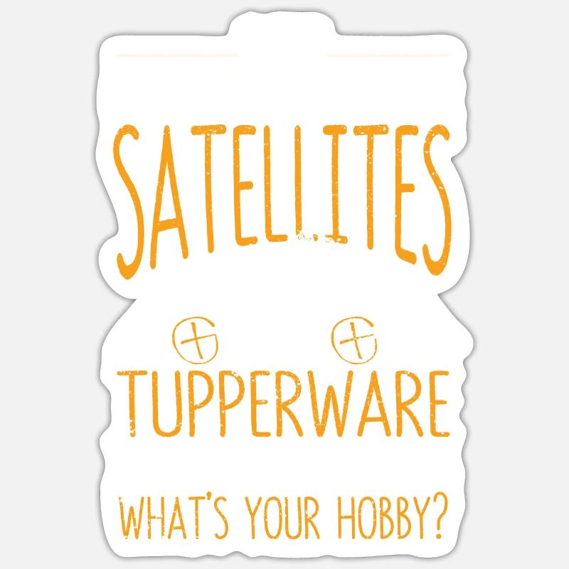 I use multi-million dollar satellites Sticker size S (10 x 10 cm)