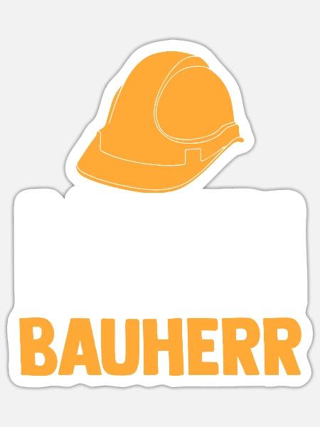 Bauherr - Sticker Größe S (10 x 10 cm) - Mattweiß