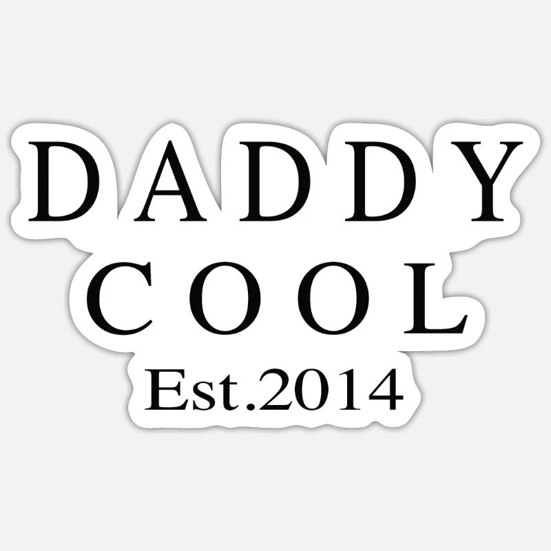 Daddy Cool est 2014 Sticker taille S (10 x 10 cm)