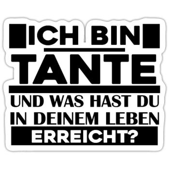 Tante Spruch - Tante Sprüche - Sticker Größe S (10 x 10 cm) - Mattweiß - Vorne