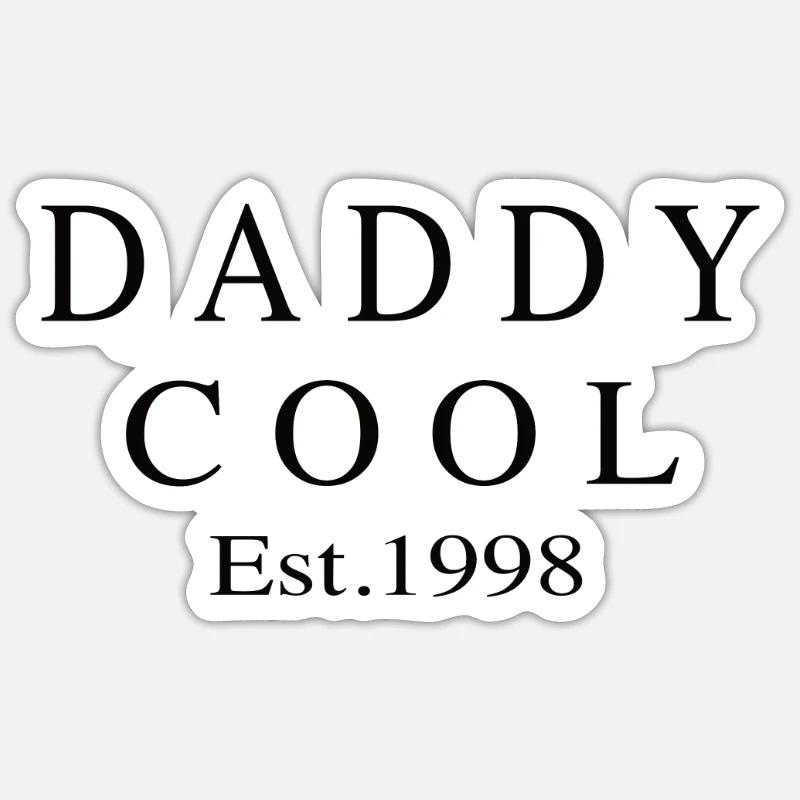 Daddy Cool est 1998 - Sticker taille S (10 x 10 cm) - blanc mat