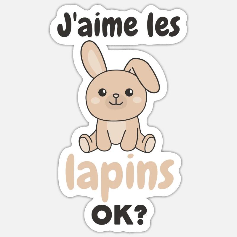 J’aime les lapins ok? Lapin mignon Sticker taille S (10 x 10 cm)