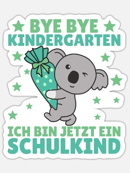 bye bye Kindergarten ich bin jetzt ein Schulkind - Sticker Größe S (10 x 10 cm) - Mattweiß