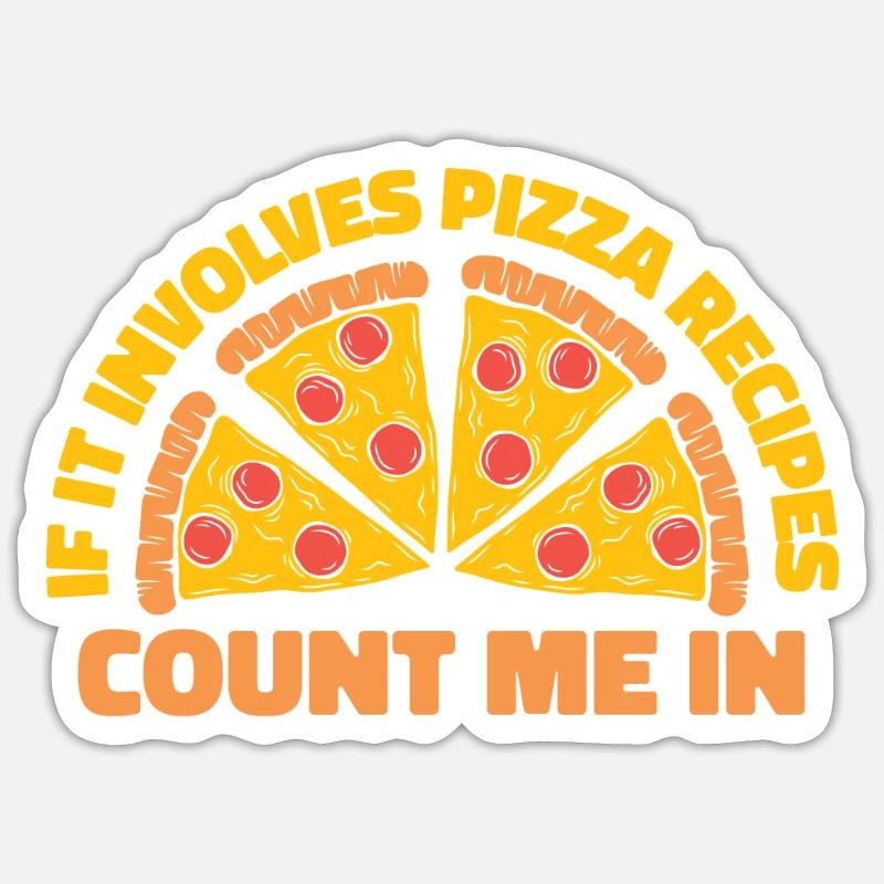 S’il invoque des recettes de pizza Comptez-moi dans la pizza Sticker taille S (10 x 10 cm)