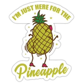 Je suis juste ici pour le fruit de l’ananas - Sticker taille S (10 x 10 cm) - blanc mat - Devant