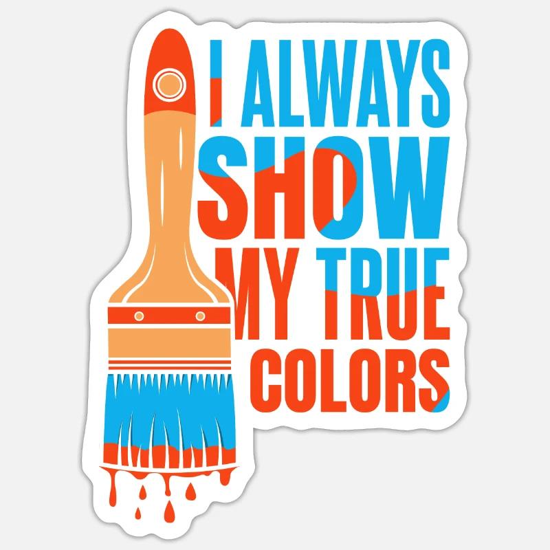 Painter, varnisher, sarcasm Sticker size S (10 x 10 cm)