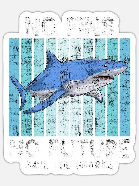 Save Sharks Tierschutz Haie Save the Ocean - Sticker Größe S (10 x 10 cm) - Mattweiß