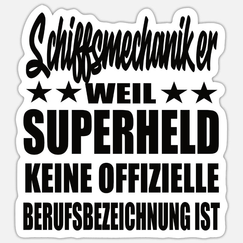 Schiffsmechaiker Superheld Spruch Sticker Größe S (10 x 10 cm)