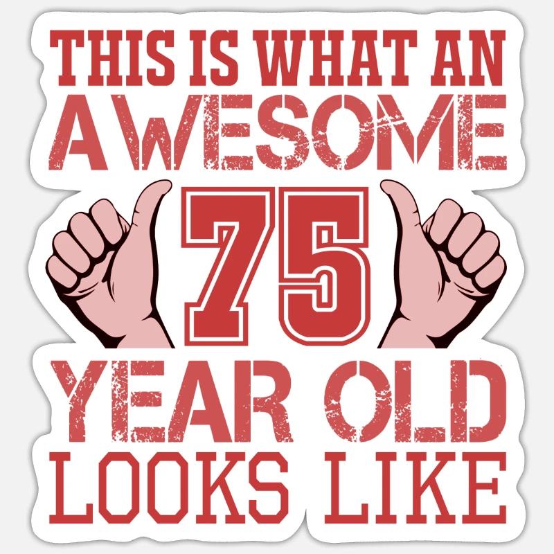 75 ans anniversaire anniversaire 75 citations d’anniversaire - Sticker taille S (10 x 10 cm) - blanc mat