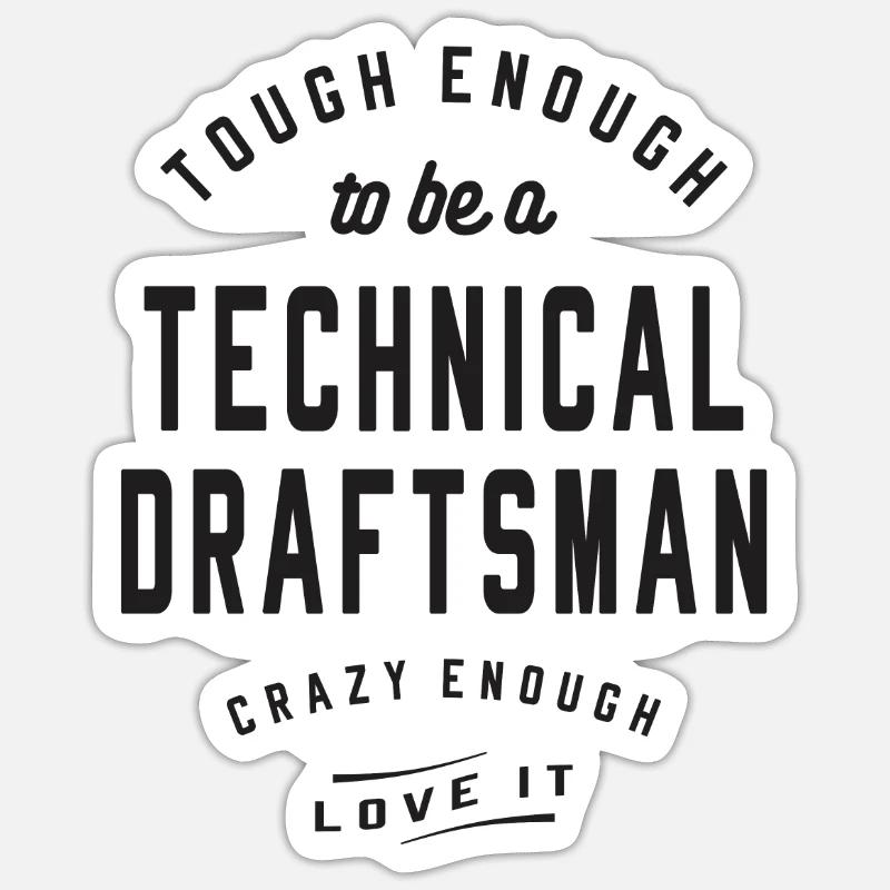 Tough & Crazy - Technical Draftsman Sticker size S (10 x 10 cm)